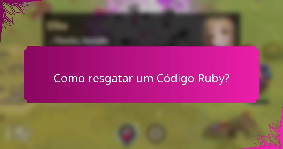 Como resgatar um Código Ruby?