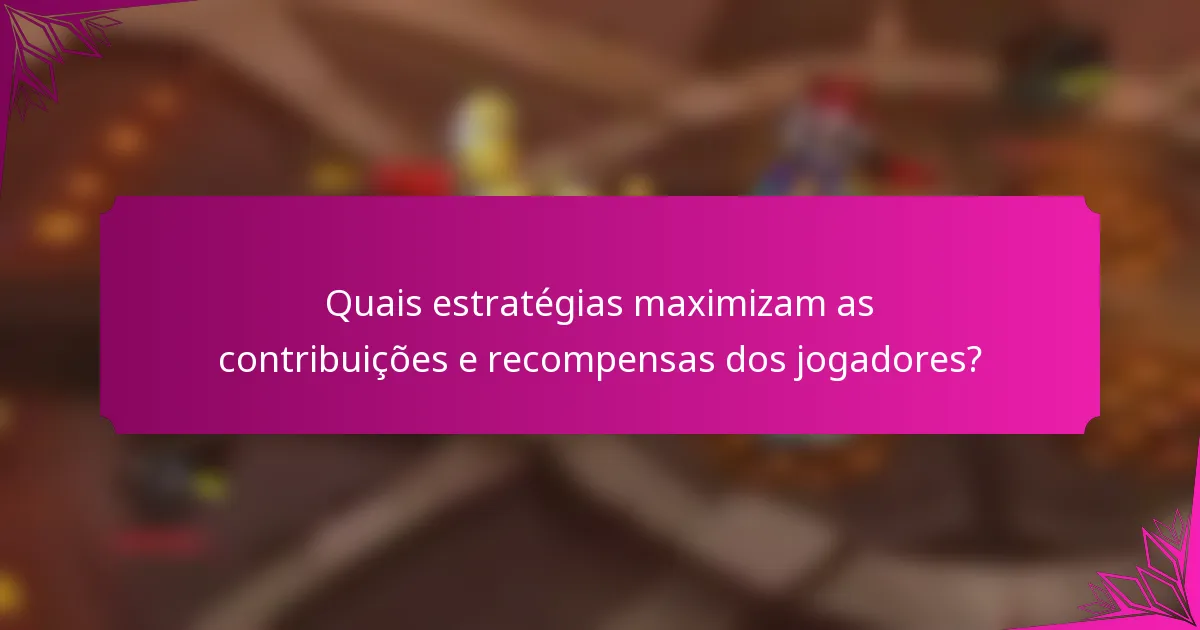 Quais estratégias maximizam as contribuições e recompensas dos jogadores?
